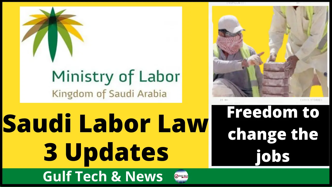 Saudi Labor Law Amendments – 3 Updates » GULF TECH & NEWS